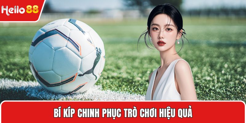 Bí kíp chinh phục trò chơi hiệu quả