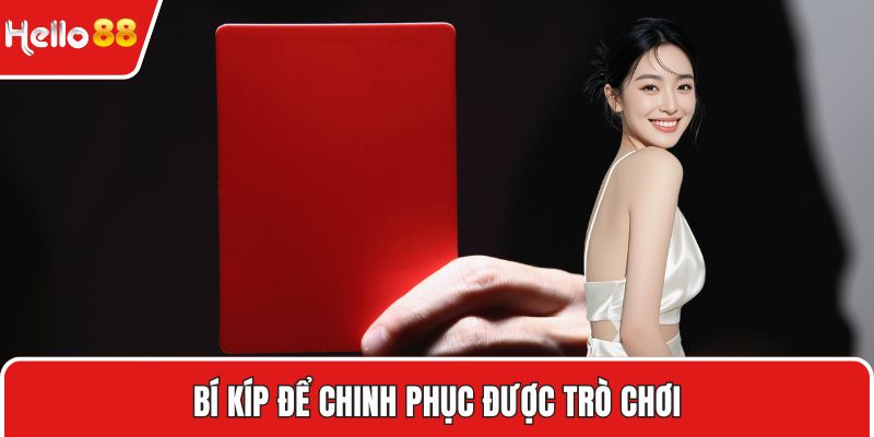 Bí kíp để chinh phục được trò chơi