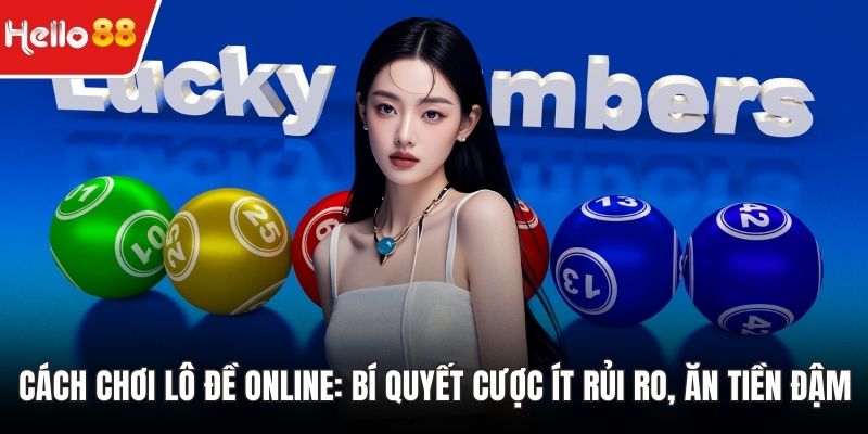Cách chơi lô đề online