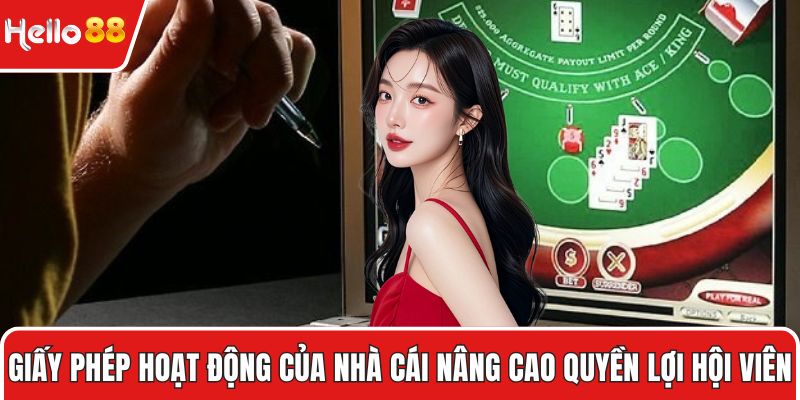 Giấy phép hoạt động của nhà cái góp phần nâng cao quyền lợi hội viên