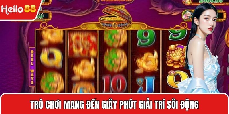 Trò chơi mang đến giây phút giải trí sôi động
